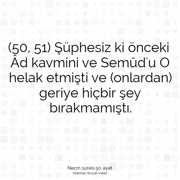 Ayetbul | Kuran Mealleri | Quran | Necm suresi 50. ayet