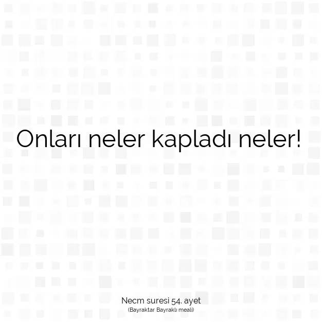 Ayetbul | Kuran Mealleri | Quran | Necm suresi 54. ayet