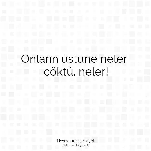 Ayetbul | Kuran Mealleri | Quran | Necm suresi 54. ayet