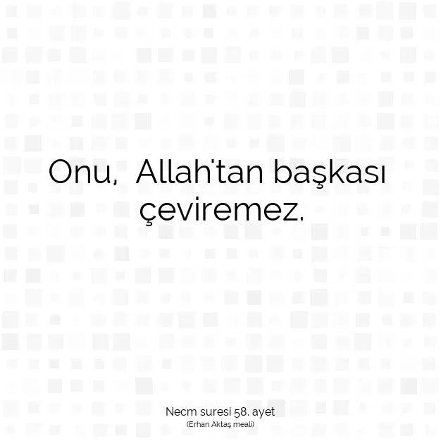 Ayetbul | Kuran Mealleri | Quran | Necm suresi 58. ayet