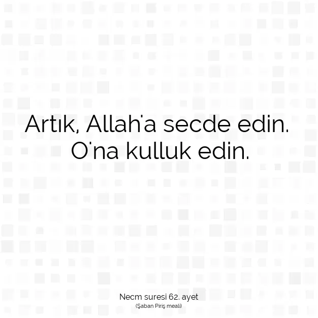 Ayetbul | Kuran Mealleri | Quran | Necm suresi 62. ayet