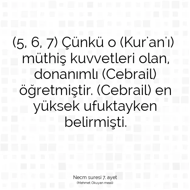 Ayetbul | Kuran Mealleri | Quran | Necm suresi 7. ayet