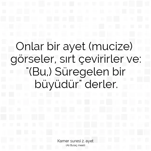 Ayetbul | Kuran Mealleri | Quran | Kamer suresi 2. ayet