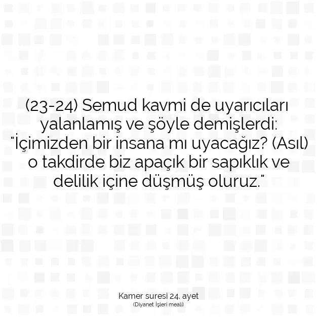 Ayetbul | Kuran Mealleri | Quran | Kamer suresi 24. ayet