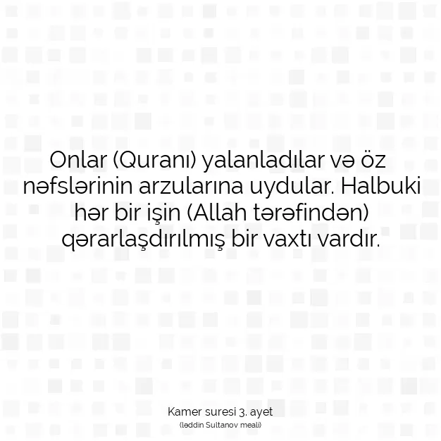 Ayetbul | Kuran Mealleri | Quran | Kamer suresi 3. ayet