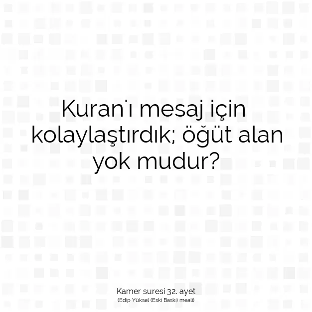 Ayetbul | Kuran Mealleri | Quran | Kamer suresi 32. ayet