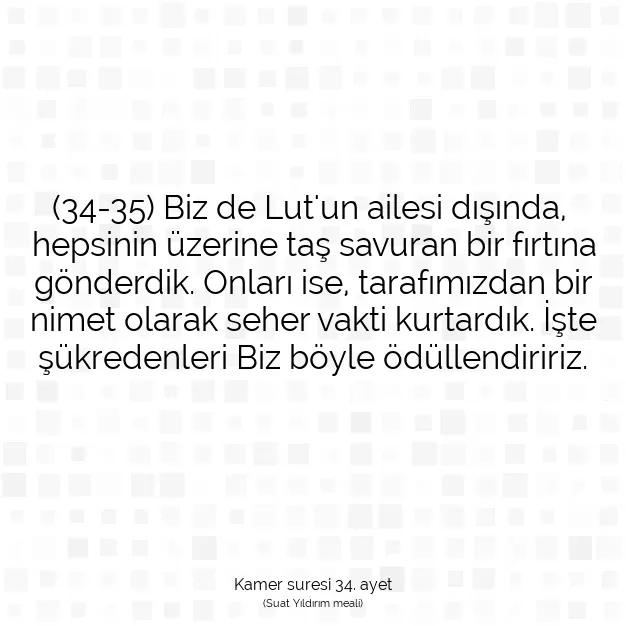 Ayetbul | Kuran Mealleri | Quran | Kamer suresi 34. ayet