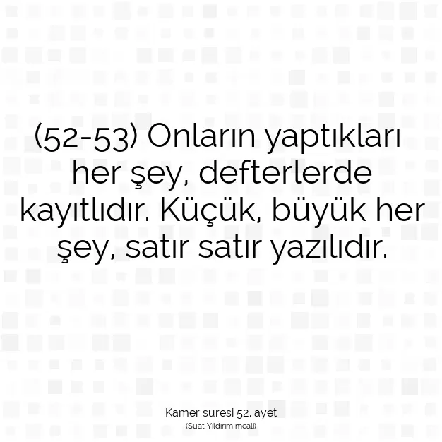 Ayetbul | Kuran Mealleri | Quran | Kamer suresi 52. ayet