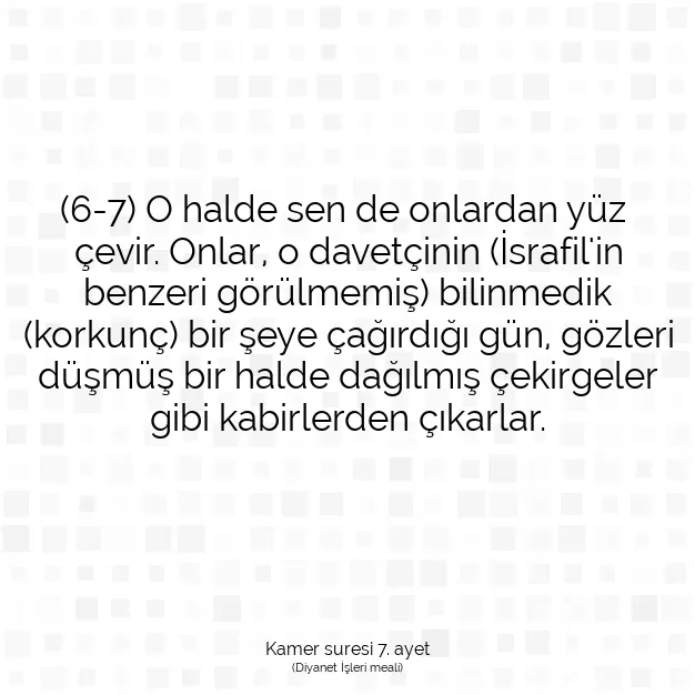 Ayetbul | Kuran Mealleri | Quran | Kamer suresi 7. ayet