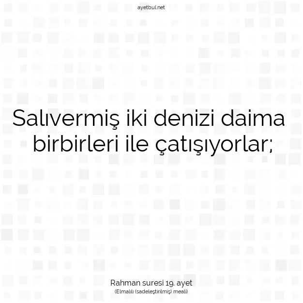 Ayetbul | Kuran Mealleri | Quran | Rahman suresi 19. ayet