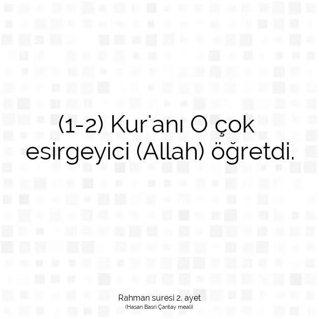 Ayetbul | Kuran Mealleri | Quran | Rahman suresi 2. ayet