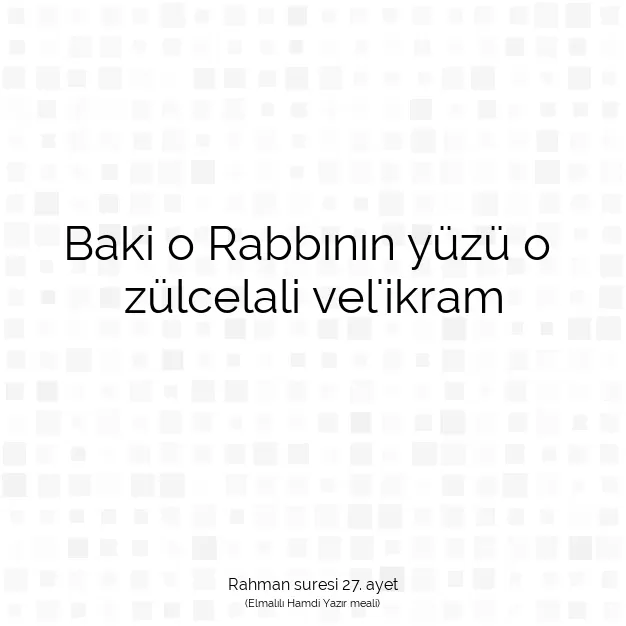 Ayetbul | Kuran Mealleri | Quran | Rahman suresi 27. ayet