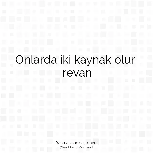 Ayetbul | Kuran Mealleri | Quran | Rahman suresi 50. ayet