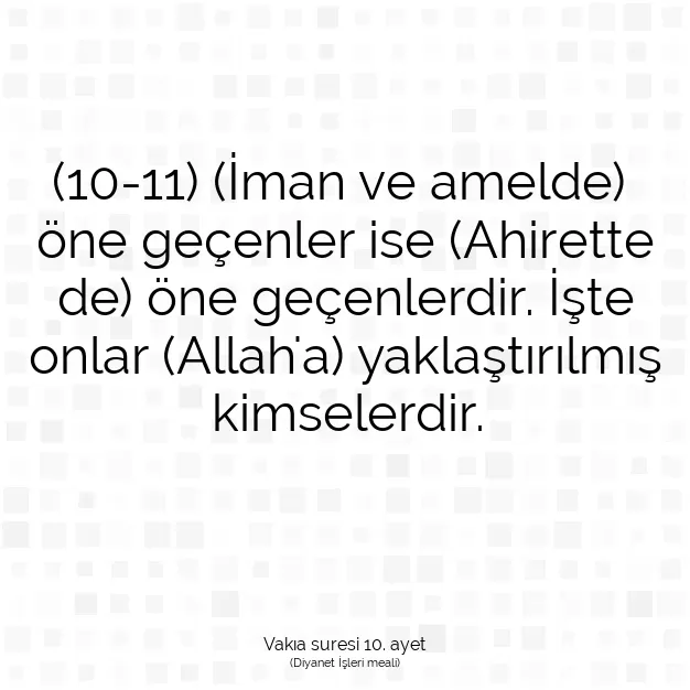 Ayetbul | Kuran Mealleri | Quran | Vakıa suresi 10. ayet