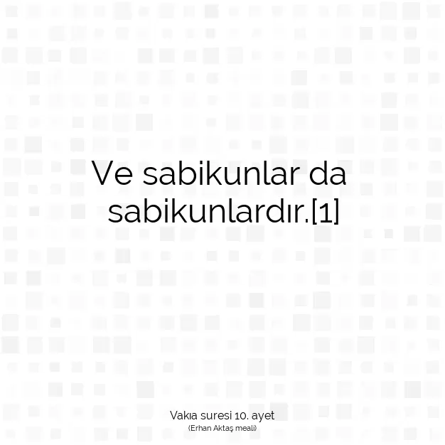 Ayetbul | Kuran Mealleri | Quran | Vakıa suresi 10. ayet