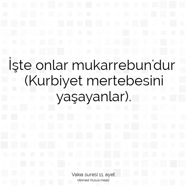 Ayetbul | Kuran Mealleri | Quran | Vakıa suresi 11. ayet