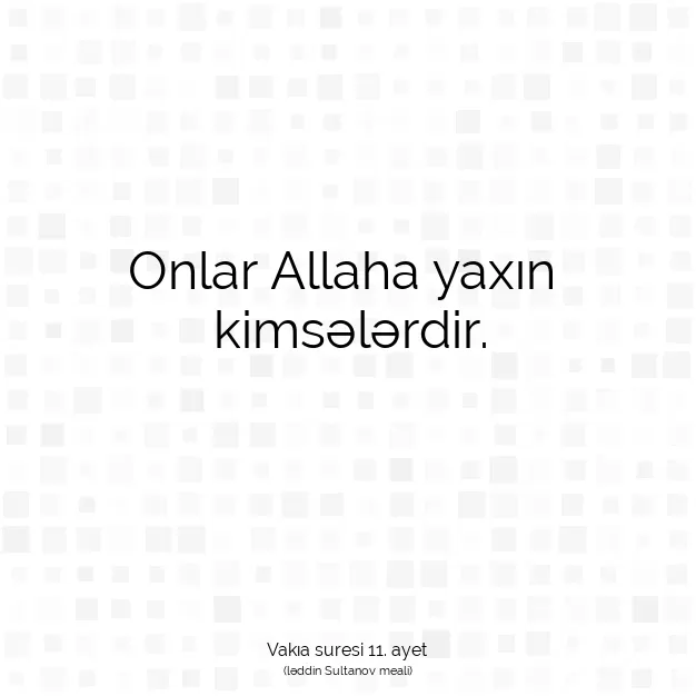 Ayetbul | Kuran Mealleri | Quran | Vakıa suresi 11. ayet