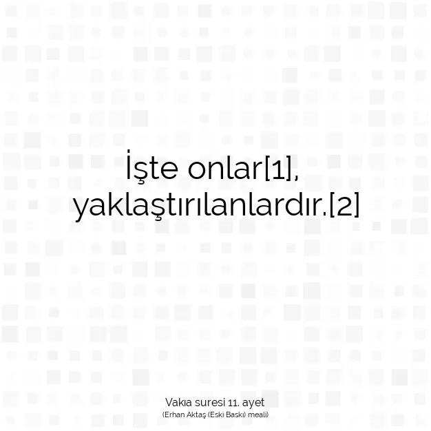 Ayetbul | Kuran Mealleri | Quran | Vakıa suresi 11. ayet