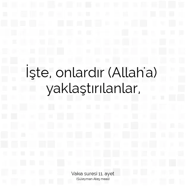 Ayetbul | Kuran Mealleri | Quran | Vakıa suresi 11. ayet