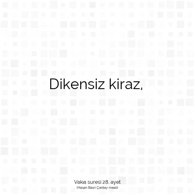 Ayetbul | Kuran Mealleri | Quran | Vakıa suresi 28. ayet