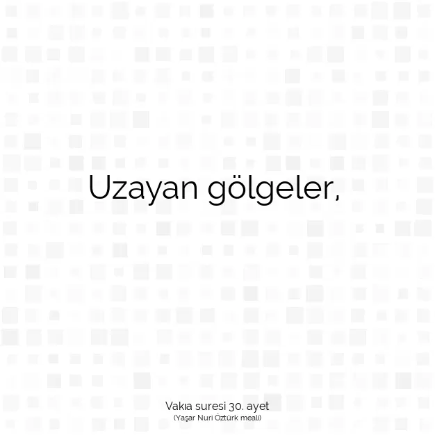 Ayetbul | Kuran Mealleri | Quran | Vakıa suresi 30. ayet