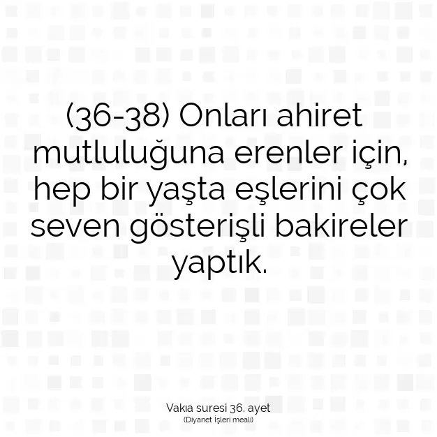 Ayetbul | Kuran Mealleri | Quran | Vakıa suresi 36. ayet