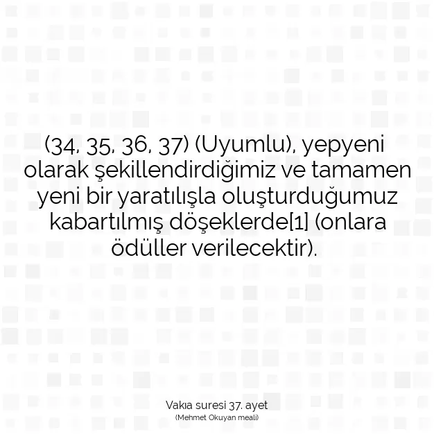 Ayetbul | Kuran Mealleri | Quran | Vakıa suresi 37. ayet