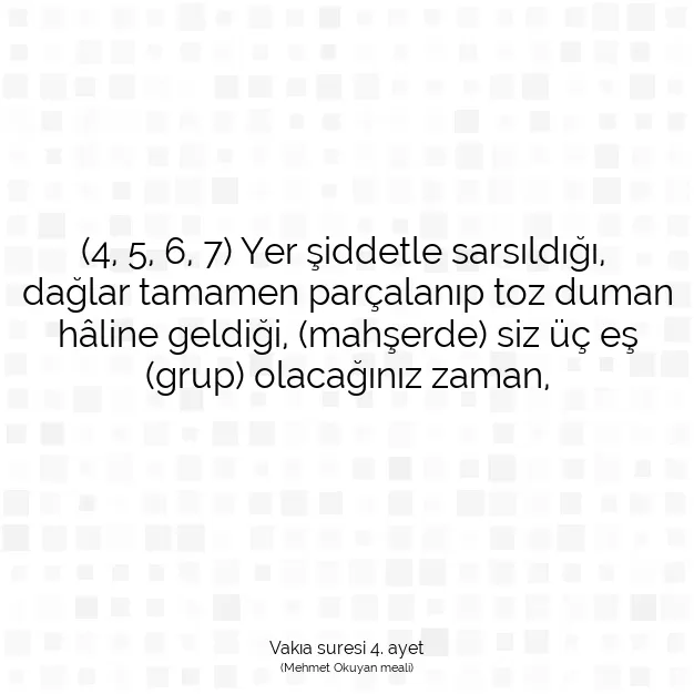 Ayetbul | Kuran Mealleri | Quran | Vakıa suresi 4. ayet