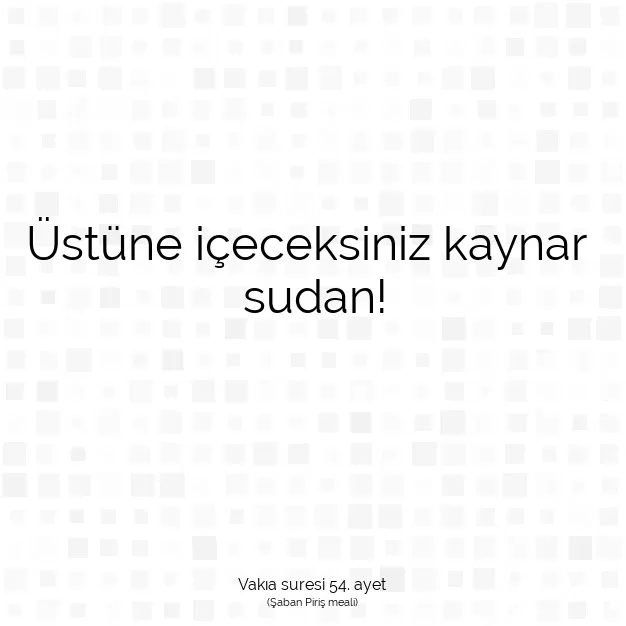 Ayetbul | Kuran Mealleri | Quran | Vakıa suresi 54. ayet