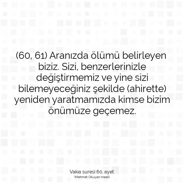 Ayetbul | Kuran Mealleri | Quran | Vakıa suresi 60. ayet