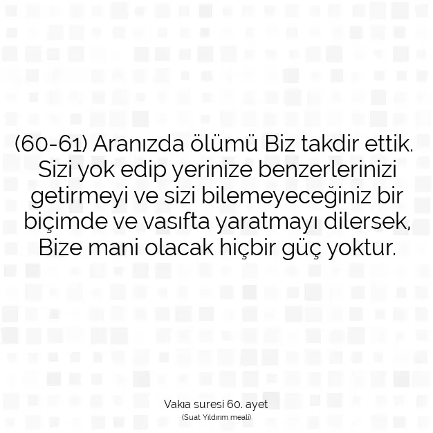 Ayetbul | Kuran Mealleri | Quran | Vakıa suresi 60. ayet