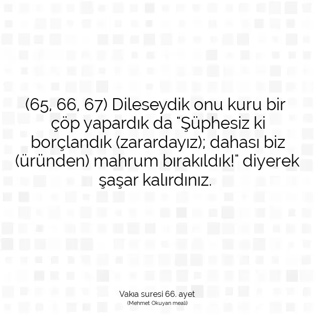 Ayetbul | Kuran Mealleri | Quran | Vakıa suresi 66. ayet