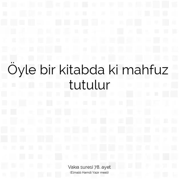 Ayetbul | Kuran Mealleri | Quran | Vakıa suresi 78. ayet