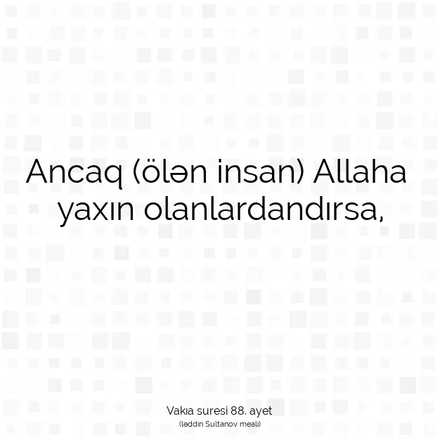 Ayetbul | Kuran Mealleri | Quran | Vakıa suresi 88. ayet