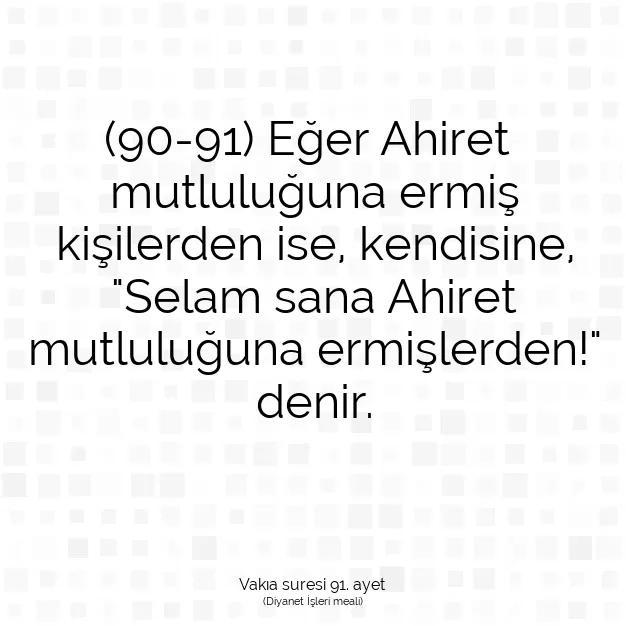 Ayetbul | Kuran Mealleri | Quran | Vakıa suresi 91. ayet