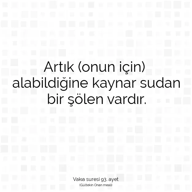 Ayetbul | Kuran Mealleri | Quran | Vakıa suresi 93. ayet