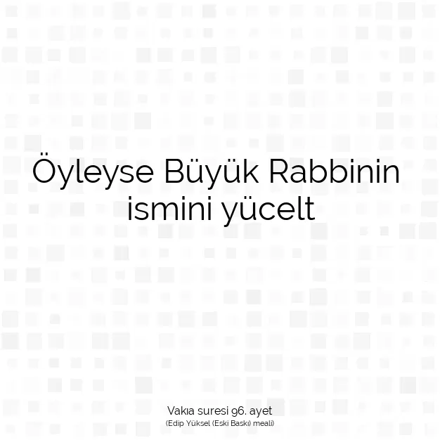 Ayetbul | Kuran Mealleri | Quran | Vakıa suresi 96. ayet