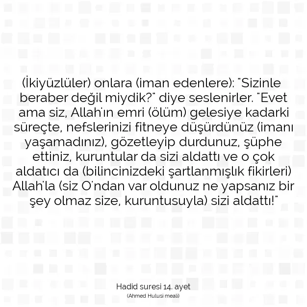 Ayetbul | Kuran Mealleri | Quran | Hadid suresi 14. ayet