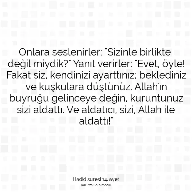 Ayetbul | Kuran Mealleri | Quran | Hadid suresi 14. ayet