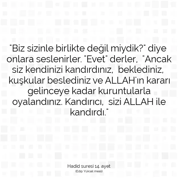 Ayetbul | Kuran Mealleri | Quran | Hadid suresi 14. ayet