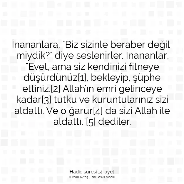 Ayetbul | Kuran Mealleri | Quran | Hadid suresi 14. ayet