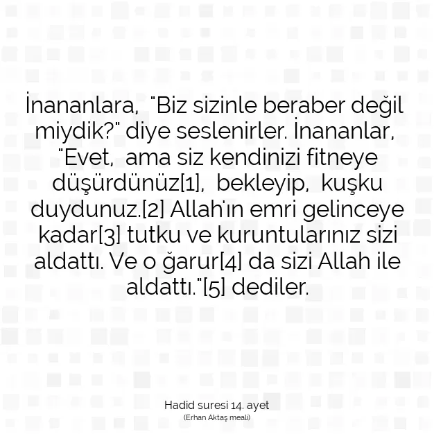 Ayetbul | Kuran Mealleri | Quran | Hadid suresi 14. ayet