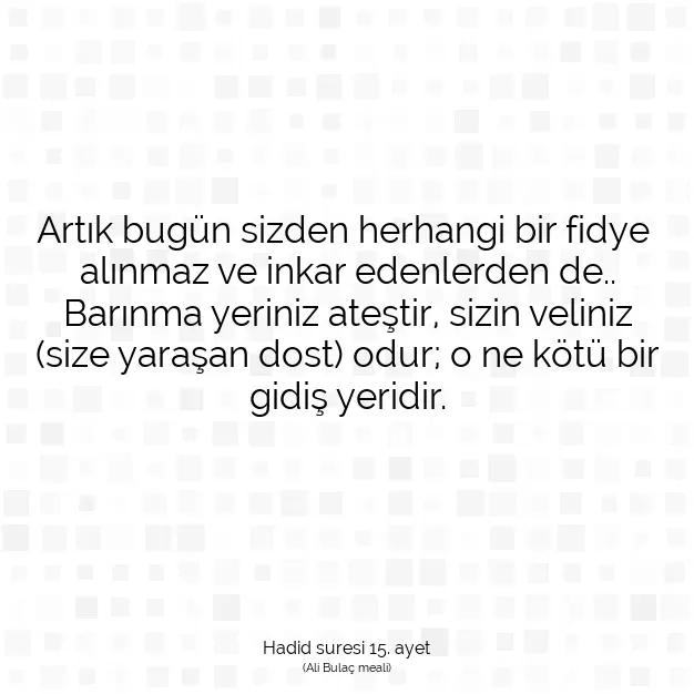 Ayetbul | Kuran Mealleri | Quran | Hadid suresi 15. ayet