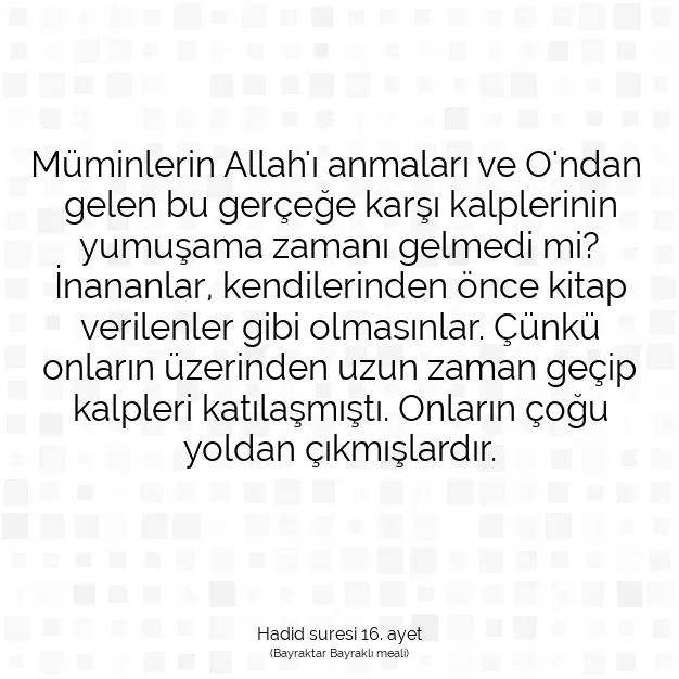 Ayetbul | Kuran Mealleri | Quran | Hadid suresi 16. ayet