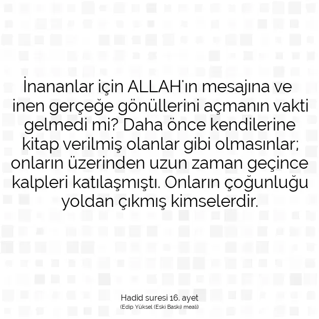 Ayetbul | Kuran Mealleri | Quran | Hadid suresi 16. ayet