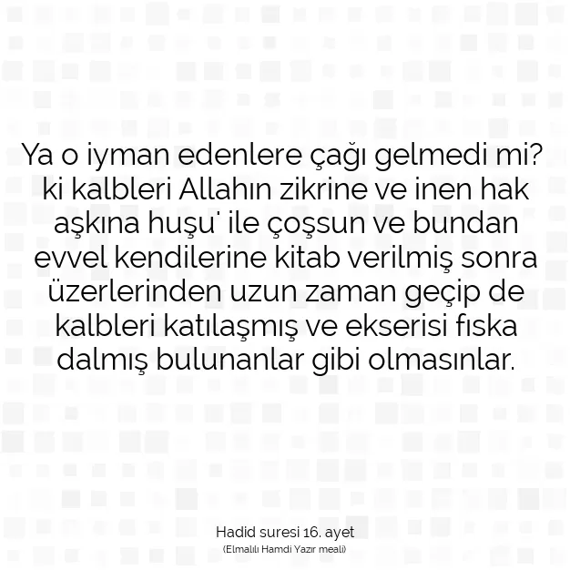 Ayetbul | Kuran Mealleri | Quran | Hadid suresi 16. ayet