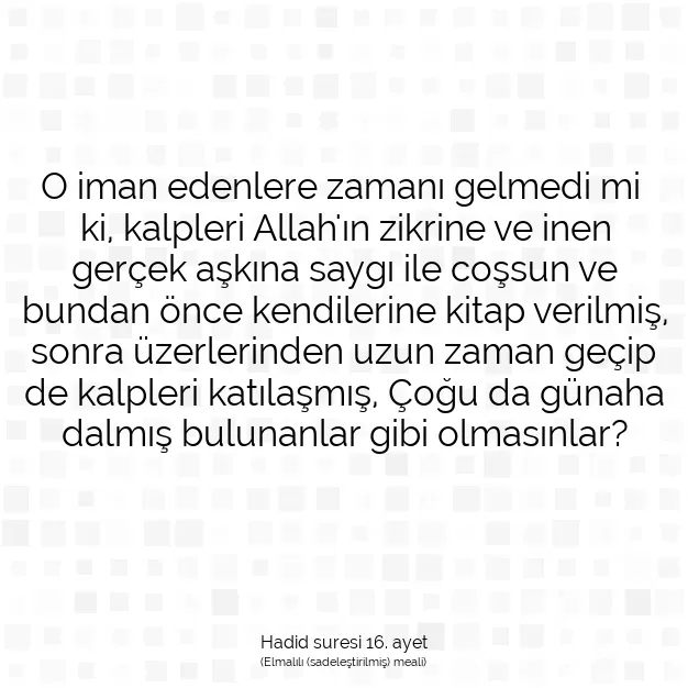 Ayetbul | Kuran Mealleri | Quran | Hadid suresi 16. ayet