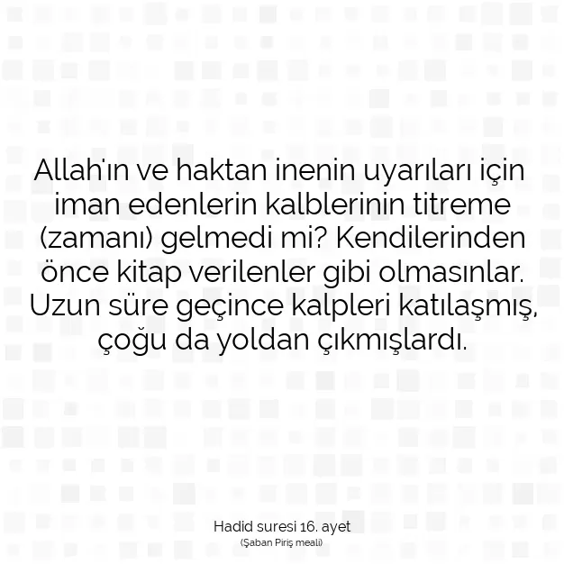 Ayetbul | Kuran Mealleri | Quran | Hadid suresi 16. ayet