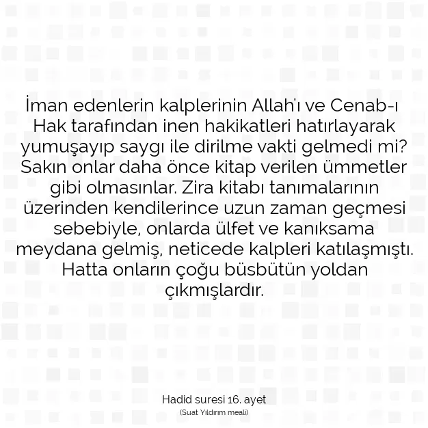 Ayetbul | Kuran Mealleri | Quran | Hadid suresi 16. ayet