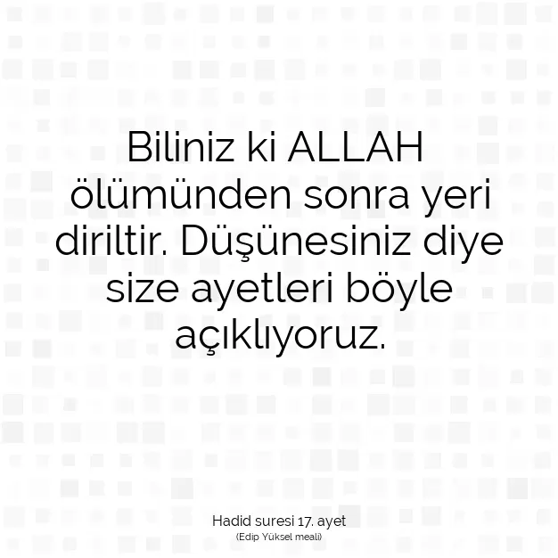 Ayetbul | Kuran Mealleri | Quran | Hadid suresi 17. ayet